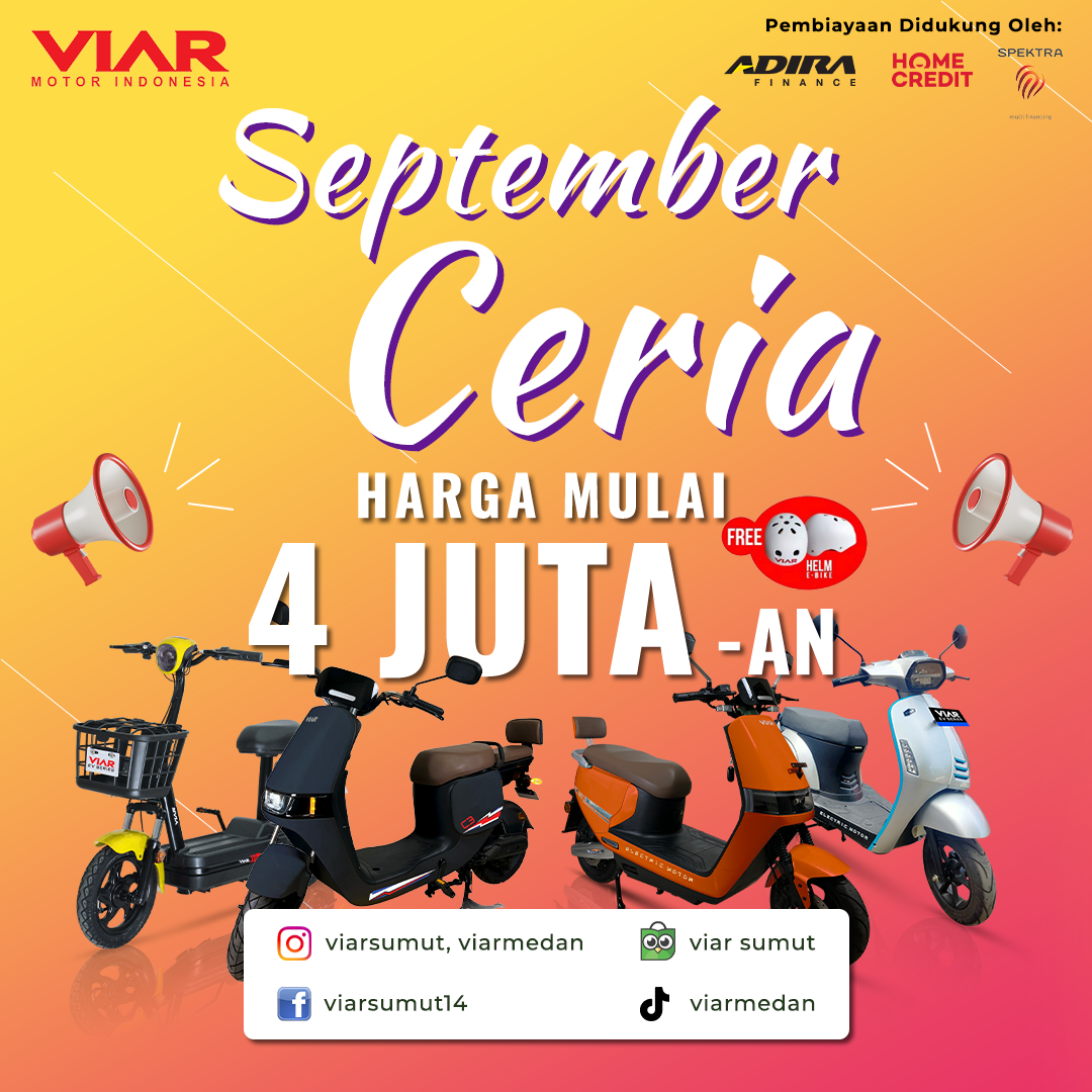 Promo September Ceria: Hemat Besar dengan Sepeda Listrik VIAR dan Motor Angkutan Roda Tiga VIAR Karya